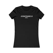 Load image into Gallery viewer, Corinthians 13 Women&#39;s T-Shirt (Fitted)
